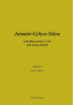 Jaimini-Grhya-Sutra with Bhavatrata's Vrtti and Grhya-karika
