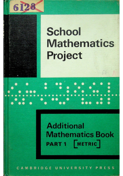 The School Mathematics Project Additional Mathematics Book Part I Metric