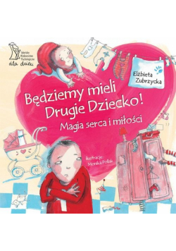 Będziemy mieli drugie dziecko