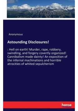 Astounding Disclosures!