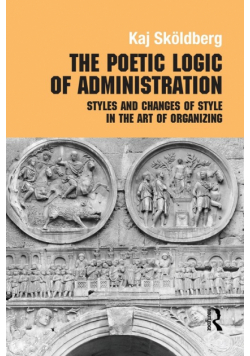 The Poetic Logic of Administration