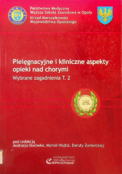 Pielęgnacje i kliniczne aspekty opieki nad chorymi