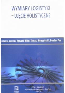 Wymiary logistyki Ujęcie holistyczne