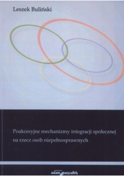 Poakcesyjne mechanizmy integracji społecznej na rzecz osób niepełnosprawnych