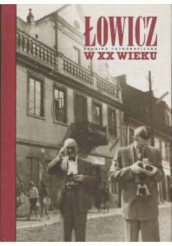łowicz kronika fotograficzna