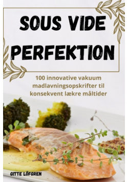 Sous Vide Perfektion