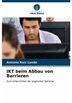 IKT beim Abbau von Barrieren