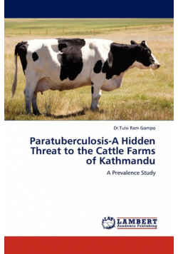 Paratuberculosis-A Hidden Threat to the Cattle Farms of Kathmandu