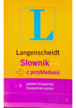 Słownik z przykładami polsko - hiszpański  hiszpańsko - polski