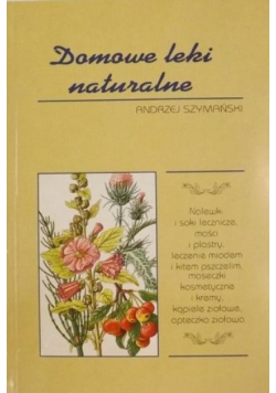 Domowe leki naturalne