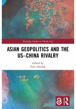 Asian Geopolitics and the US-China Rivalry