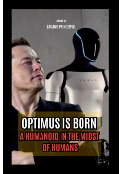 Optimus is Born - A Humanoid in the Midst of Humans