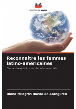 Reconnaître les femmes latino-américaines