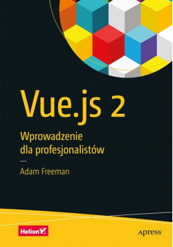 Vue.js 2 Wprowadzenie dla profesjonalistów