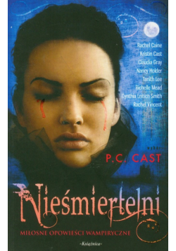 Caine Rachel - Nieśmiertelni Miłosne opowieści wampiryczne