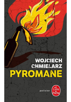 Pyromane Podpalacz przekład francuski