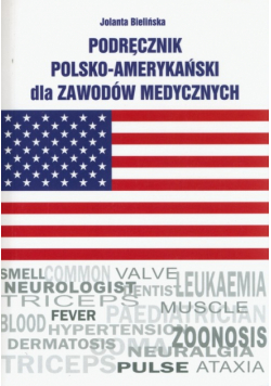 Podręcznik polsko-amerykański dla zawodów medycznych