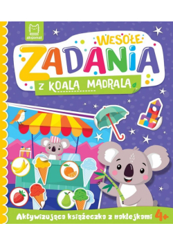 Wesołe zadania z koalą mądralą. Aktywizująca książeczka z naklejkami 4+