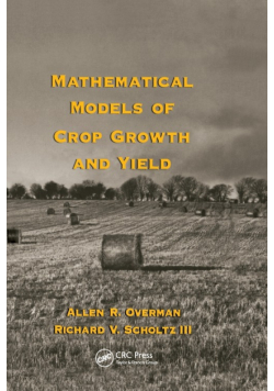 Mathematical Models of Crop Growth and Yield