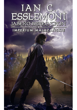 Jabłko Berło Tron. Imperium Malazańskie. Tom 4