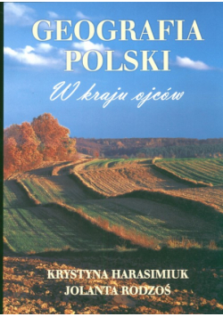 Geografia Polski W kraju ojców