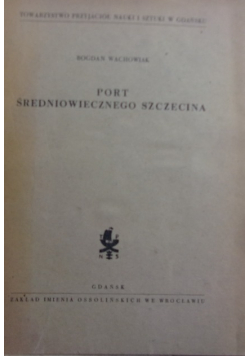 Port Średniowiecznego Szczecina