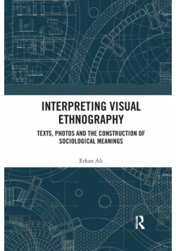 Interpreting Visual Ethnography