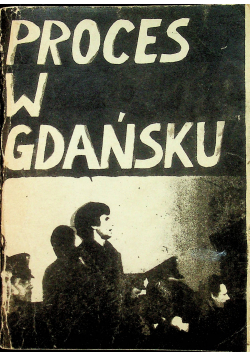 Proces w Gdańsku
