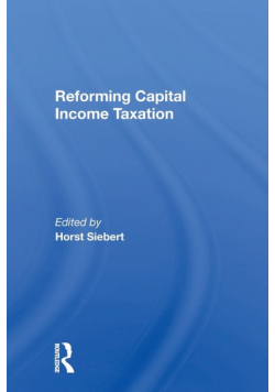 Reforming Capital Income Taxation