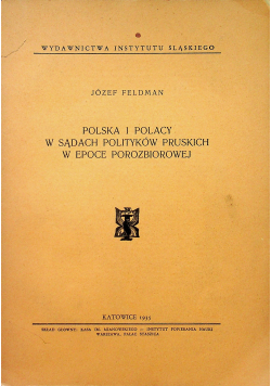 Polska i Polacy w sądach polityków pruskich w epoce porozbiorowej 1935 r