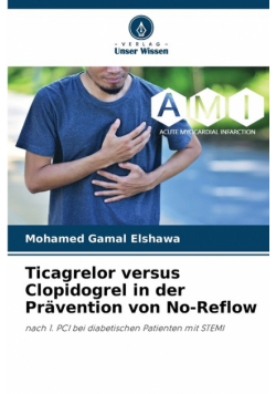 Ticagrelor versus Clopidogrel in der Prävention von No-Reflow