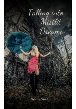 Falling into Mistlit Dreams