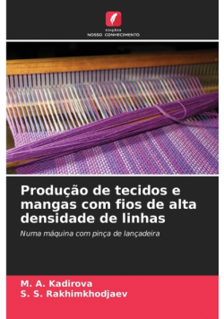 Produção de tecidos e mangas com fios de alta densidade de linhas