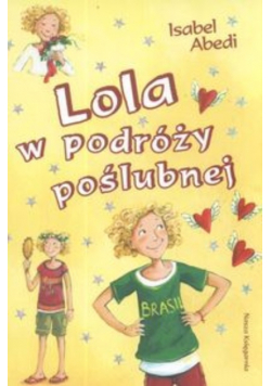 Lola w podróży poślubnej