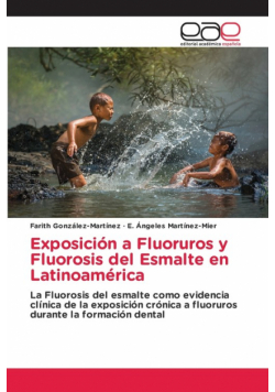 Exposición a Fluoruros y Fluorosis del Esmalte en Latinoamérica