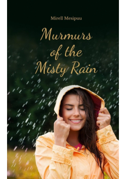 Murmurs of the Misty Rain