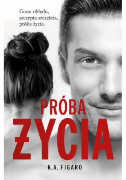 Próba życia. Rozchwiani. Tom 3