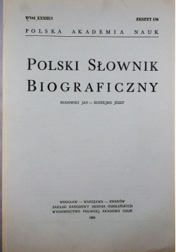 Polski Słownik Biograficzny Tom XXXIII nr 1 Zeszyt 136