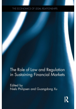 The Role of Law and Regulation in Sustaining Financial Markets