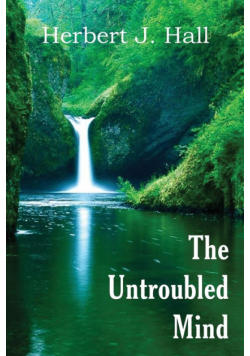 The Untroubled Mind