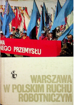 Warszawa w Polskim Ruchu Robotniczym