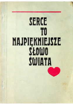 Serce to najpiękniejsze słowo świata