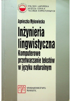 Inżynieria lingwistyczna Komputerowe przetwarzanie tekstów w języku naturalnym