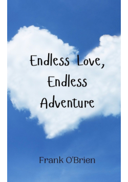 Endless Love, Endless Adventure