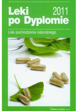 Leki po Dyplomie 2011 Leki pochodzenia naturalnego