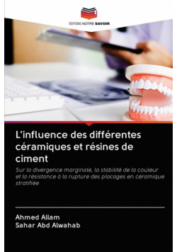 L'influence des différentes céramiques et résines de ciment