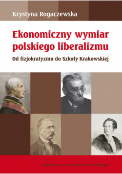 Ekonomiczny wymiar polskiego liberalizmu