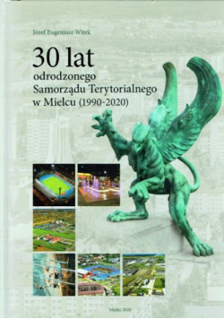 30 Lat Odrodzonego Samorządu Terytorialnego W Mielcu