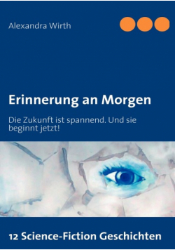 Erinnerung an Morgen