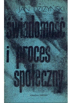 Świadomość i proces społeczny